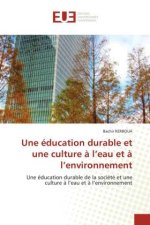 education durable et une culture a l'eau et a l'environnement