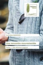rencontre mouvementee