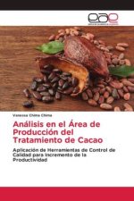Análisis en el Área de Producción del Tratamiento de Cacao