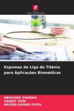 Espumas de Liga de Titânio para Aplicaç?es Biomédicas