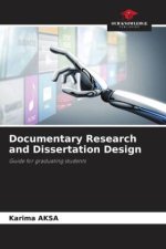 Documentary Research and Dissertation Design