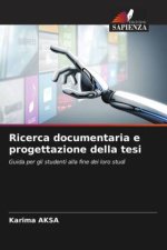 Ricerca documentaria e progettazione della tesi