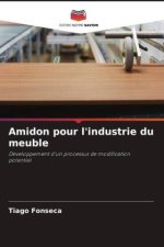 Amidon pour l'industrie du meuble