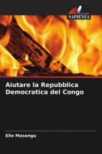 Aiutare la Repubblica Democratica del Congo