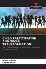 CHILD PARTICIPATION AND SOCIAL TRANSFORMATION