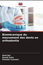 Biomécanique du mouvement des dents en orthodontie