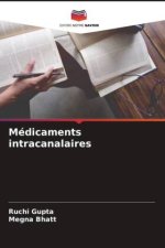 Médicaments intracanalaires