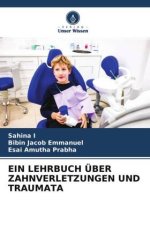EIN LEHRBUCH ÜBER ZAHNVERLETZUNGEN UND TRAUMATA