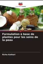Formulation ? base de plantes pour les soins de la peau