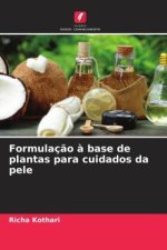 Formulaç?o ? base de plantas para cuidados da pele