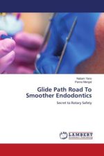 Glide Path Road To Smoother Endodontics