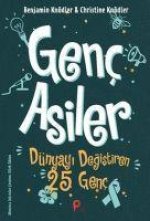 Genc Asiler Dünyayi Degistiren 25 Genc