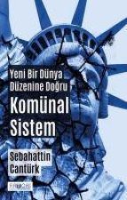 Yeni Bir Dünya Düzenine Dogru Komünal Sistem