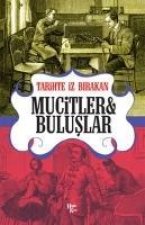 Tarihte Iz Birakan Mucitler ve Buluslar