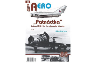 AERO č.86 - Patnáctka - Letoun MiG-15 v čs. vojenském letectvu 2. díl