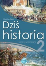 Dziś historia 2. Branżowa szkoła I stopnia. Klasa 2. Podręcznik v2