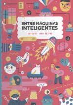 Entre máquinas inteligentes