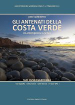 antenati della Costa Verde. Da Portixeddu a Scivu. Sud Ovest Sardegna