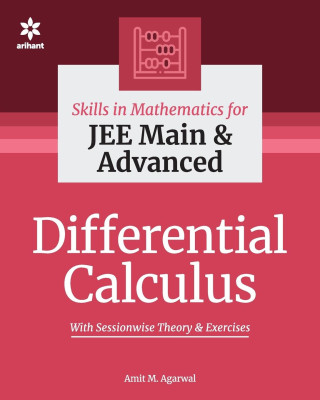 Skills in Mathematics - Differential Calculus for Jee Main and Advanced