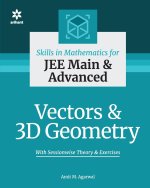 Skills in Mathematics - Vectors and 3D Geometry for Jee Main and Advanced