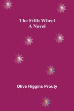 Fifth Wheel A Novel