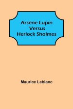 Arsene Lupin versus Herlock Sholmes