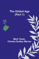 Gilded Age (Part 1)