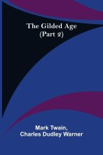Gilded Age (Part 2)