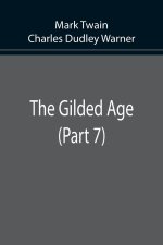 Gilded Age (Part 7)
