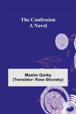 Confession; A Novel