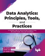 Data Analytics: Principles, Tools, and Practices
