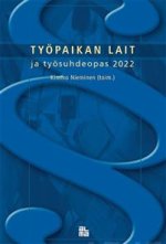 Työpaikan lait ja työsuhdeopas 2022