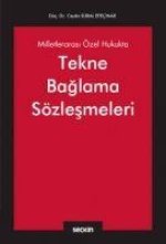 Milletlerarasi Özel Hukukta Tekne Baglama Sözlesmeleri