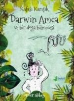 Kafasi Karisik Darwin Amca ve Bir Doga Bilmecesi