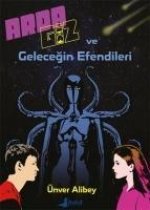 Arda Giz ve Gelecegin Efendileri