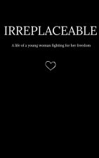 Irreplaceable