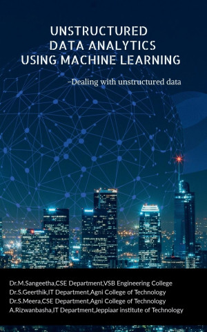 Unstructured Data Analytics Using Machine Learning