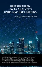 Unstructured Data Analytics Using Machine Learning
