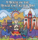 Mouse in the House on Easter Day