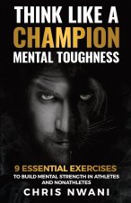 Think Like A Champion Mental Toughness