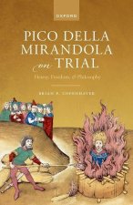 Pico della Mirandola on Trial Heresy, Freedom, and Philosophy (Hardback)