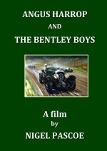 ANGUS HARROP AND THE BENTLEY BOYS
