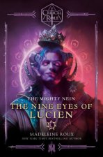 Roux, M: The Mighty Nein--The Nine Eyes of Lucien