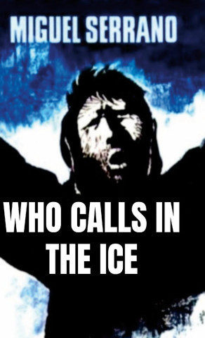 WHO CALLS IN THE ICE