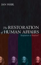 THE RESTORATION OF HUMAN AFFAIRS