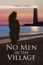 NO MEN IN THE VILLAGE