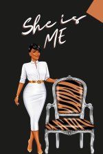 SHE IS ME