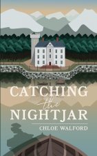 CATCHING THE NIGHTJAR