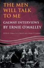 THE MEN WILL TALK TO ME : GALWAY INTERVI