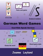 GERMAN WORD GAMES: COOL KIDS SPEAK GERMA